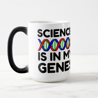 Wissenschaft ist in meinen Genen Verwandlungstasse