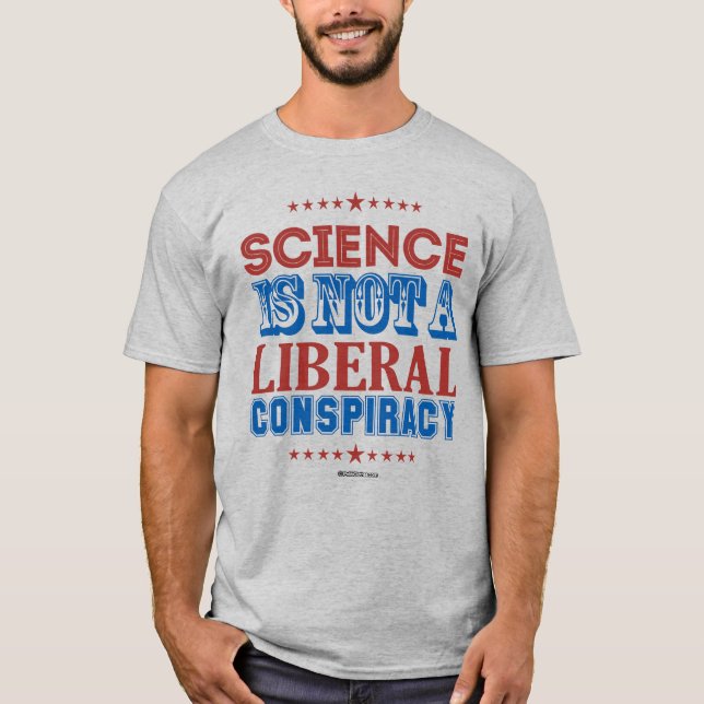 WISSENSCHAFT IST KEIN LIBERALER T - Shirt DER KONS (Vorderseite)