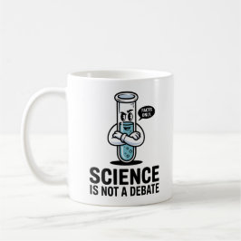 Wissenschaft ist keine Debatte – Inspirierendes ST Kaffeetasse