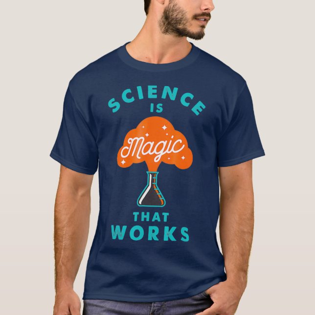 Wissenschaft ist Magie-Geek-Wissenschaft T-Shirt (Vorderseite)