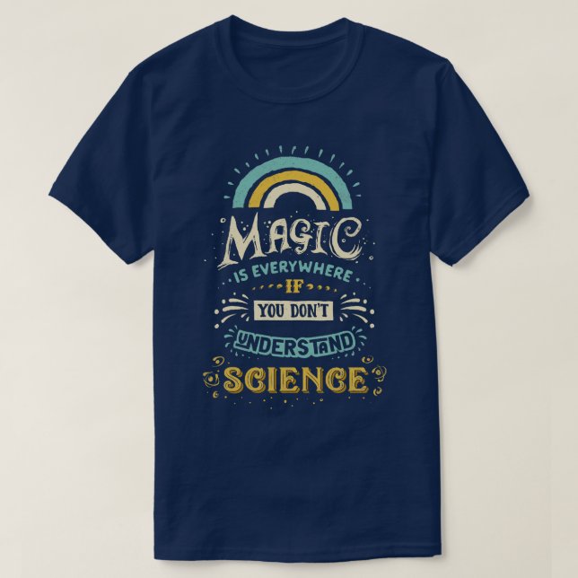 Wissenschaft ist Magie T-Shirt (Design vorne)