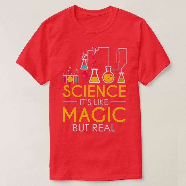Wissenschaft ist magisch, aber real 4 T-Shirt (Design vorne)