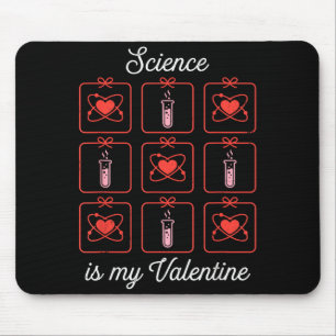 Wissenschaft ist mein Valentinstag Chemie Atom Rea Mousepad