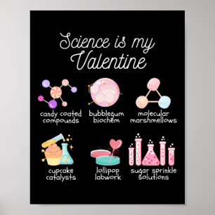 Wissenschaft ist mein Valentinstag Chemie Biologie Poster