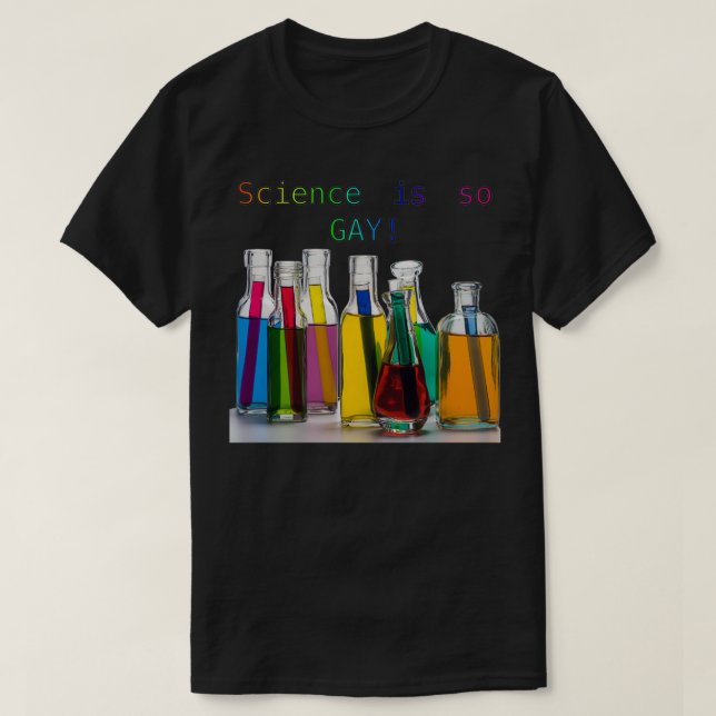 Wissenschaft ist so schwul-regenbogenfarbige Testr T-Shirt (Design vorne)
