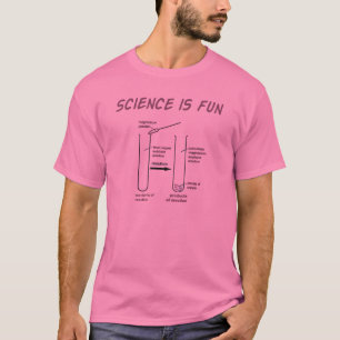 Wissenschaft ist Spaß T-Shirt