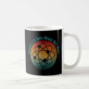 Wissenschaft ist wie Magie, aber echt Kaffeetasse