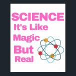 WISSENSCHAFT ist wie Magie, aber echt Poster<br><div class="desc">WISSENSCHAFT ist wie Magie,  aber echt</div>