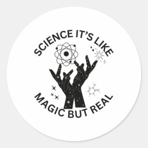 Wissenschaft ist wie Magie, aber echter Sticker1 Runder Aufkleber