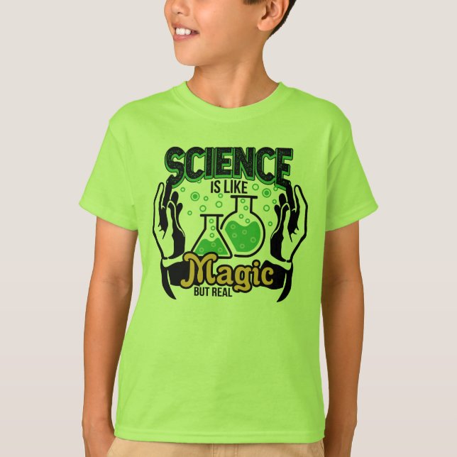 Wissenschaft ist wie Magie, aber real T-Shirt (Vorderseite)
