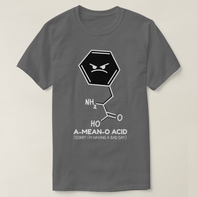 Wissenschaft Jokes A-Gemein-O-Säure-Wissenschaft L T-Shirt (Design vorne)