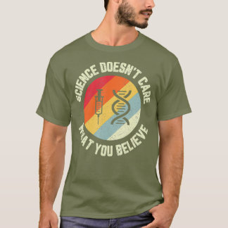Wissenschaft kümmert sich nicht darum, was Sie für T-Shirt