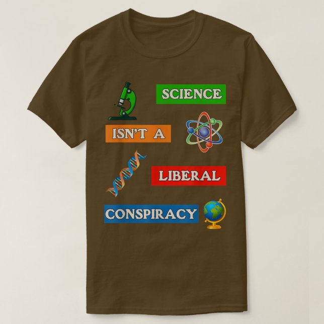 Wissenschaft nicht liberale Verschwörung AntiFalse T-Shirt (Design vorne)