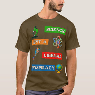 Wissenschaft nicht liberale Verschwörung AntiFalse T-Shirt