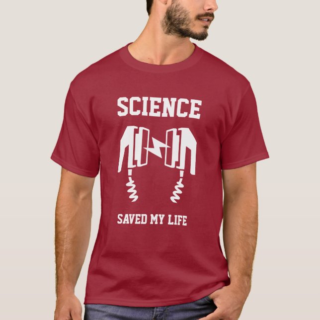 Wissenschaft Rettete mein Leben T-Shirt (Vorderseite)