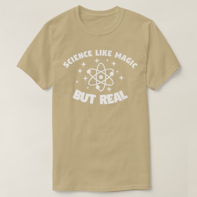 Wissenschaft wie Magie, aber echter Lehrer lehren T-Shirt (Design vorne)