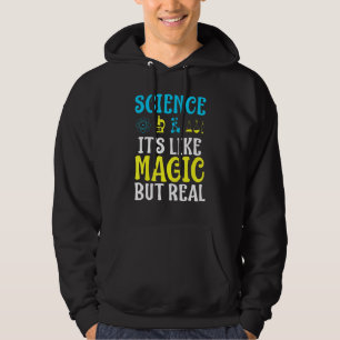 Wissenschaft wie Magie, aber real Hoodie