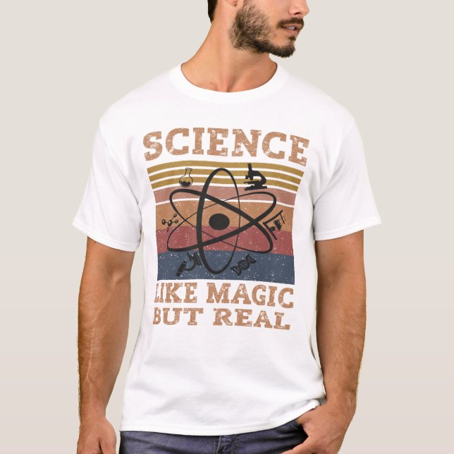 Wissenschaft wie Magie, aber real T-Shirt (Vorderseite)