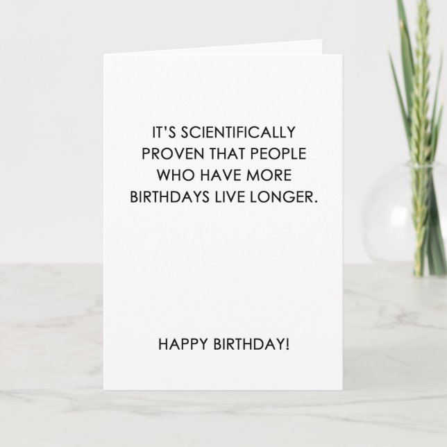 Wissenschaftlich bewiesene Funny Birthday Card Karte (Vorderseite)
