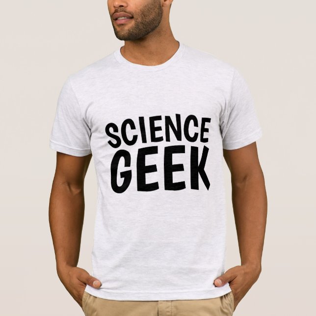 WISSENSCHAFTLICHE GEEK-T - SHIRT (Vorderseite)