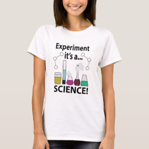Wissenschaftliches Experiment Es ist eine Wissensc T-Shirt