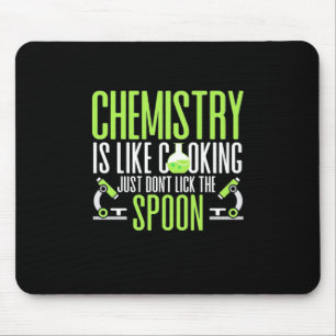 Wissenschaftliches Geschenk   Chemie ist wie Koche Mousepad