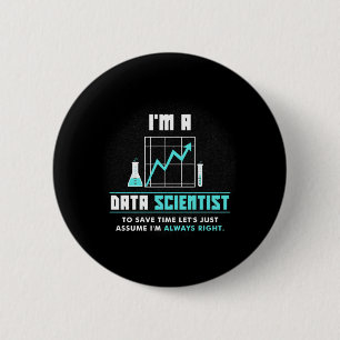 Wissenschaftliches Geschenk Ich bin Datenwissens Button