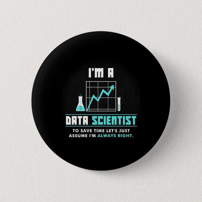 Wissenschaftliches Geschenk | Ich bin Datenwissens Button (Vorderseite)