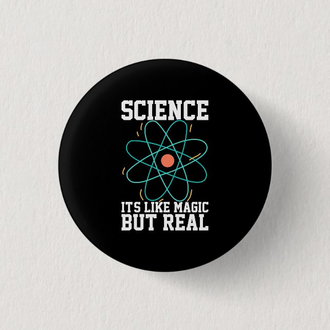 Wissenschaftliches Geschenk | Wissenschaft ist wie Button (Vorderseite)
