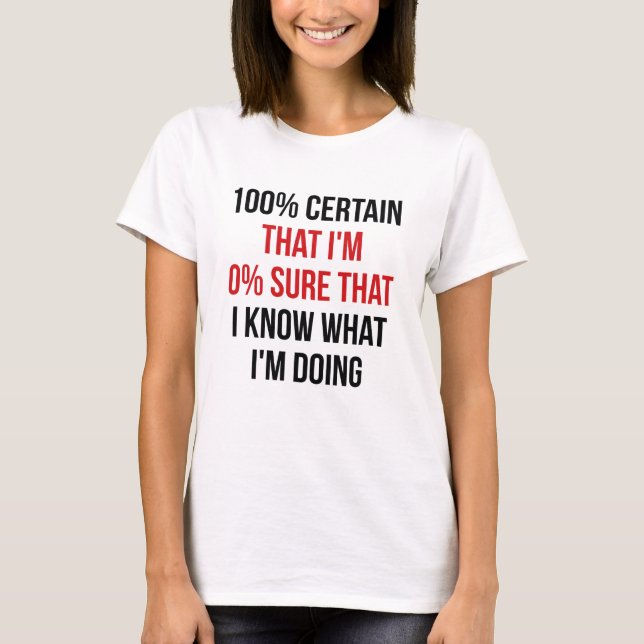 Wisst, was ich tue T-Shirt (Vorderseite)