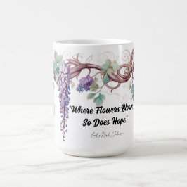 Wisteria Lady Bird Quote Tasse