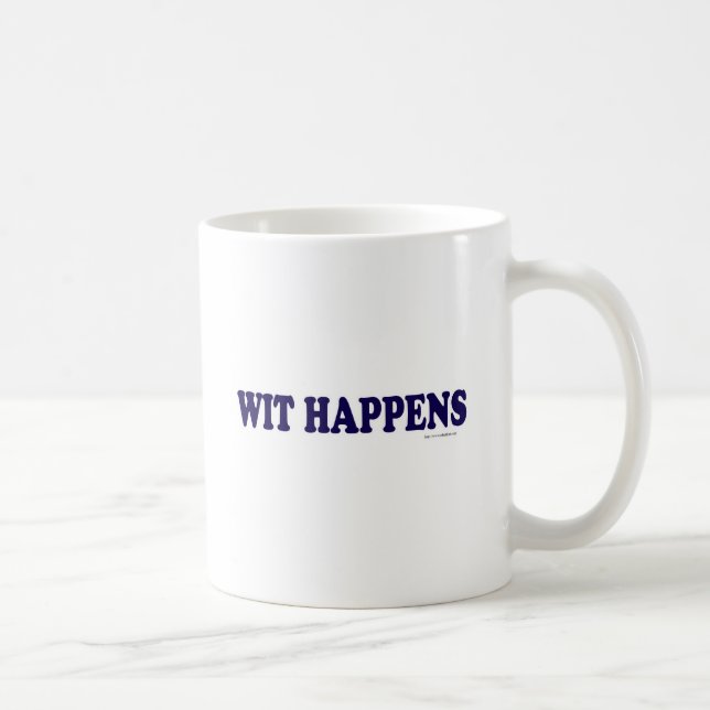 Wit Happens Kaffeetasse (Rechts)