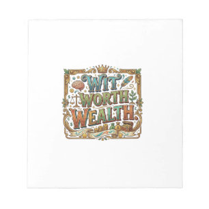 Wit Worth Wealth – Clever Zitat-Typografie Notizblock
