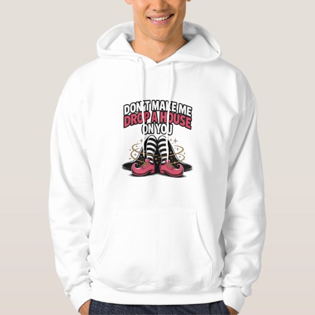 Witch Legs – Drop a House Funny Halloween Quote Hoodie (Vorderseite)