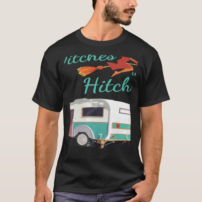 Witches With Hitches Camping Halloween T-Shirt (Vorderseite)