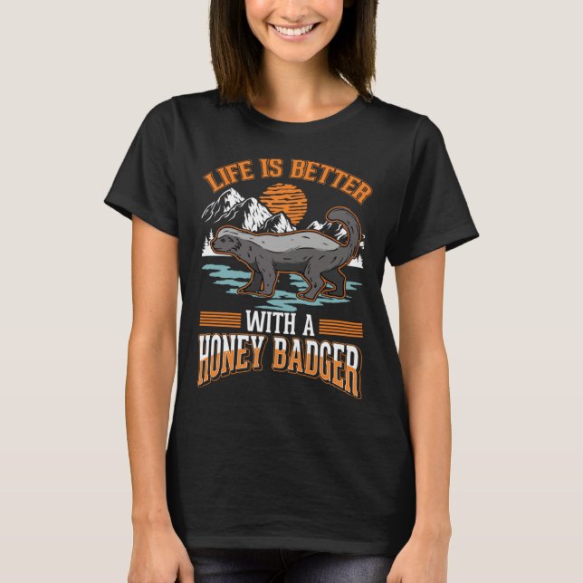 with a Honey Badger T-Shirt (Vorderseite)