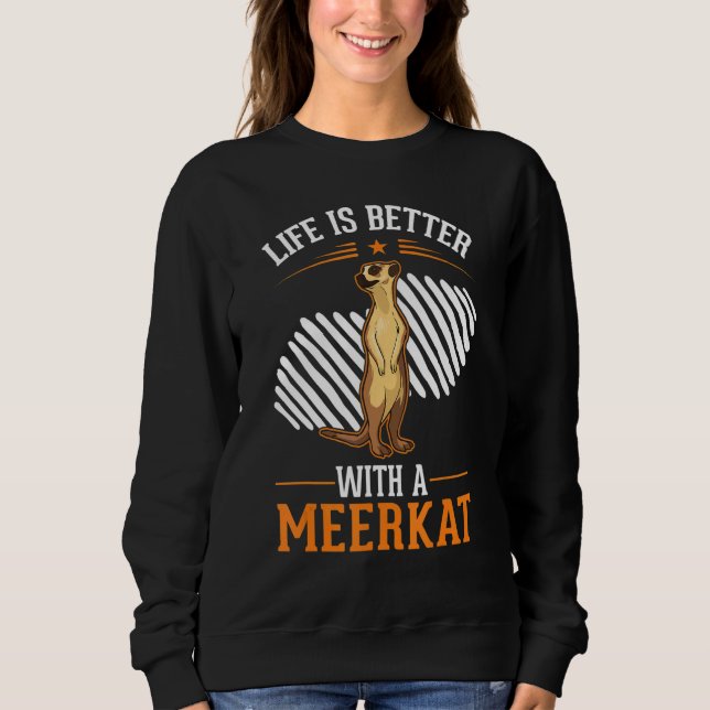 with a Meerkat Sweatshirt (Vorderseite)