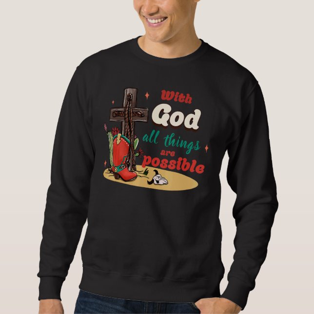 With God All Things Are Possible Christmas Country Sweatshirt (Vorderseite)