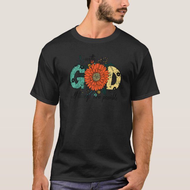 With God All Things Are Possible Inspirational Wom T-Shirt (Vorderseite)