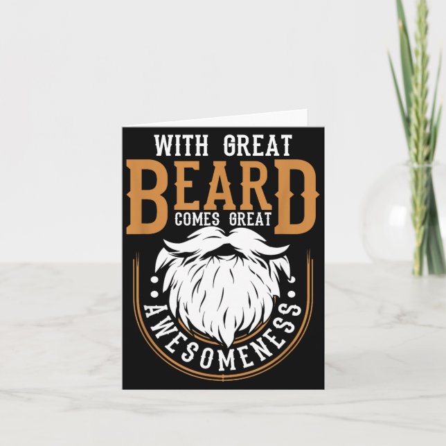 With Great Beard Comes Great Awesomeness Funny Bea Karte (Vorderseite)