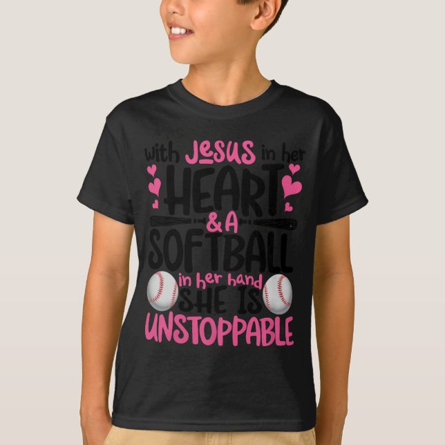 With Jesus In Her Heart And A Softball She Is Unst T-Shirt (Vorderseite)