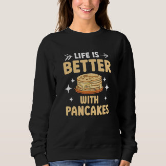 With Pancakes Foodie Pancake Maker Sweatshirt