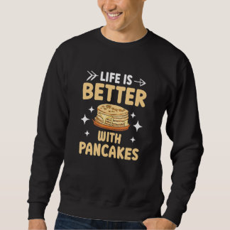 With Pancakes Foodie Pancake Maker Sweatshirt
