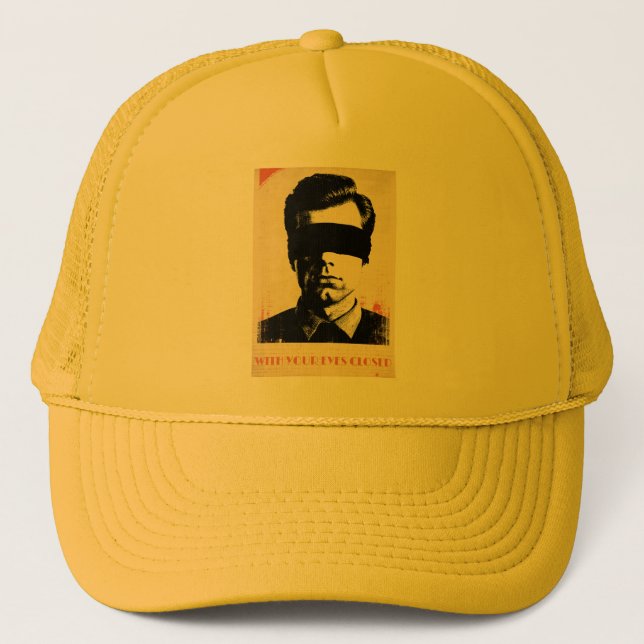 With your eyes closed – Limited Edition of 781  Truckerkappe (Vorderseite)
