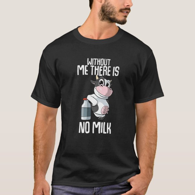 Without me there is no milk Farmer Premium T-Shirt (Vorderseite)