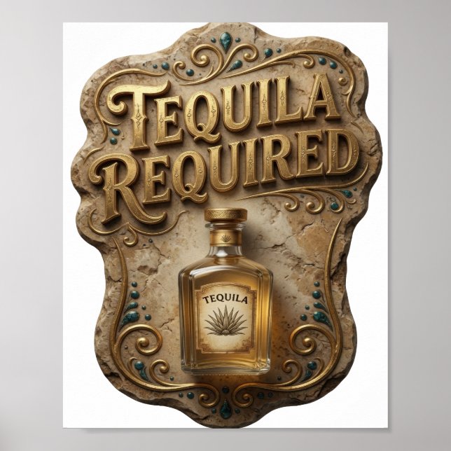 Witty Gold TEQUILA ERFORDERLICH Poster (Vorne)