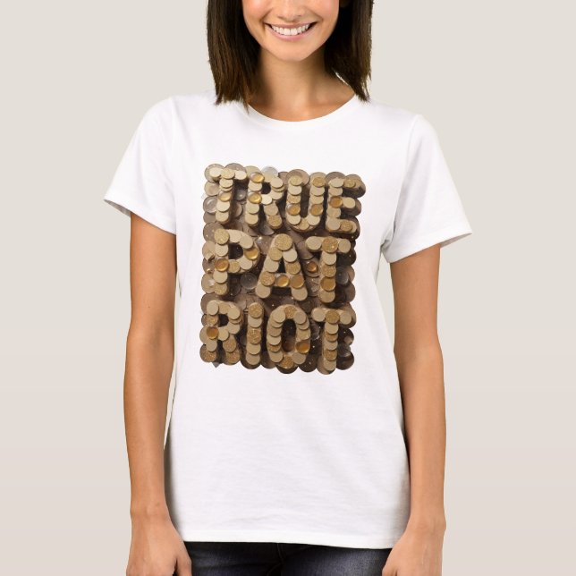Witty Gold TRUE PATRIOT Statement Design T-Shirt (Vorderseite)