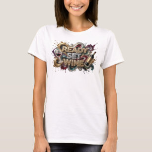 Witty Orange READY SET WINE Tragbare Kunst T-Shirt