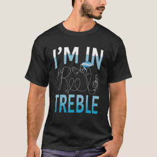 Witz, ich bin in Eel-Treble T-Shirt