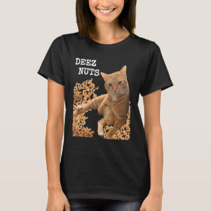 Witz über Katze DEEZ NÜSSE mit Cashewnüssen T-Shirt
